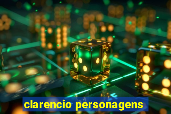 clarencio personagens